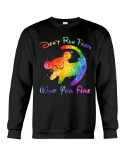 Don't Run From Who You Are Crewneck Sweatshirt tile