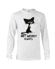 Me Weird Always Long Sleeve Tee tile