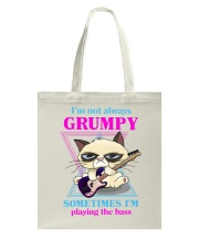 I'm not always grumpy Tote Bag tile