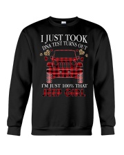 I just took DNA test turns out Crewneck Sweatshirt front