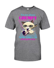 I'm not always grumpy Classic T-Shirt front