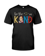Be the I in kind Classic T-Shirt front