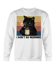 I don't do morning Crewneck Sweatshirt tile