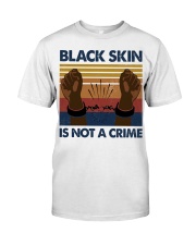 Black skin is not a crime retro Classic T-Shirt tile