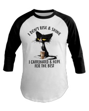 I don't rise and shine Baseball Tee tile