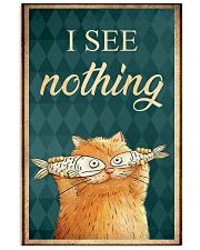 I see nothing 11x17 Poster front