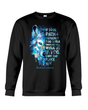 If your path demands you walk Crewneck Sweatshirt front