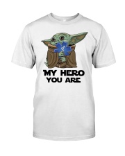 My hero you are Classic T-Shirt tile