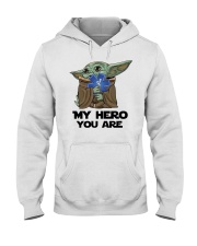 My hero you are Hooded Sweatshirt tile