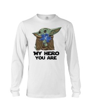 My hero you are Long Sleeve Tee tile