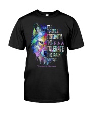 It takes strength - Fibromyalgia awareness Classic T-Shirt front