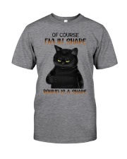Of course I'm in shape Classic T-Shirt tile