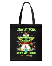 Stay at work we do stay at home you must Tote Bag tile