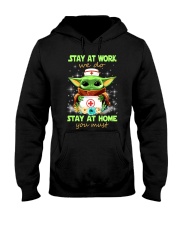Stay at work we do stay at home you must Hooded Sweatshirt tile