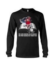We lose ourselves in books Long Sleeve Tee tile