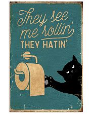 They see me rollin' they hatin' 11x17 Poster front