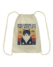 When someone says they hate cats Drawstring Bag tile