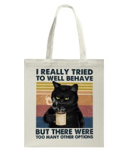 I really tried to well behave Tote Bag tile