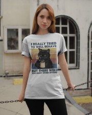 I really tried to well behave Classic T-Shirt apparel-classic-tshirt-lifestyle-19