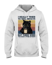 I really tried to well behave Hooded Sweatshirt tile