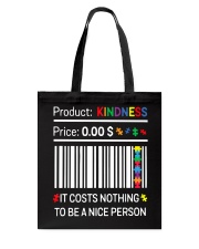 It costs nothing to be a nice person Tote Bag tile