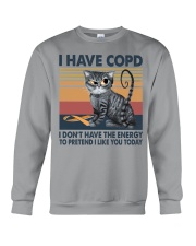 I have COPD Crewneck Sweatshirt tile
