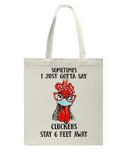 Sometimes I just gotta say Tote Bag tile