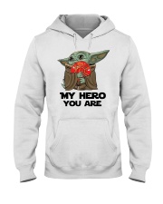 My hero you are Hooded Sweatshirt tile