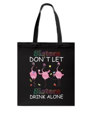 Sisters don't let sisters Tote Bag tile