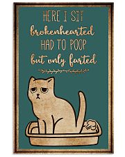 Here I sit brokenhearted 11x17 Poster front