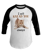 I'll knead you always Baseball Tee tile