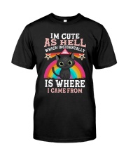 I'm cute as hell Classic T-Shirt front