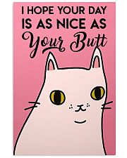 I hope your day is as nice 11x17 Poster front