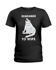 Remember to wipe Ladies T-Shirt tile