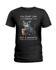 You smell like drama Ladies T-Shirt tile
