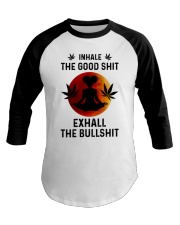 Inhale the good Baseball Tee tile