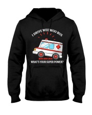 I drive wee woo bus what' your superpower Hooded Sweatshirt tile