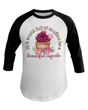 In a world full of muffins Baseball Tee tile