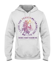 I love the person I've become Hooded Sweatshirt tile