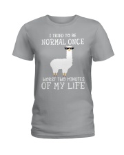 I tried to be normal once Ladies T-Shirt tile