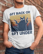 6ft back or 6ft under Classic T-Shirt apparel-classic-tshirt-lifestyle-26