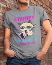 I'm not always grumpy Classic T-Shirt apparel-classic-tshirt-lifestyle-26