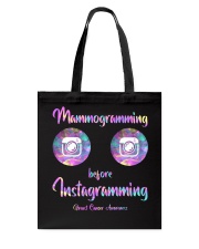 Mammogramming Before Instagramming Tote Bag tile