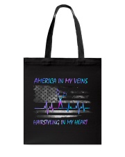 America in my veins Hairstyling in my heart Tote Bag tile