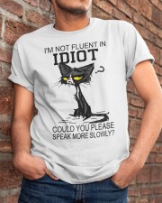 I'm not fluent in idiot Classic T-Shirt apparel-classic-tshirt-lifestyle-26