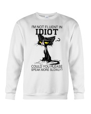 I'm not fluent in idiot Crewneck Sweatshirt tile