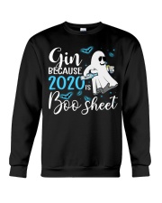 Gin because 2020 is boo sheet Crewneck Sweatshirt tile