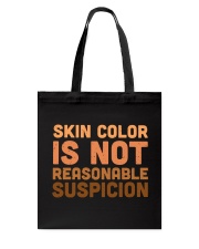 Skin color is not reasonable suspicion Tote Bag tile
