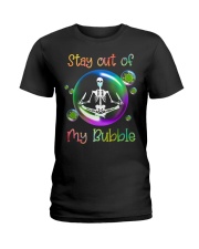 Stay out of my bubble Ladies T-Shirt tile