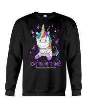 Don't tell me to smile Crewneck Sweatshirt front